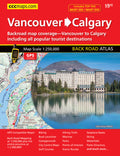 Vancouver to Calgary Back Road Atlas